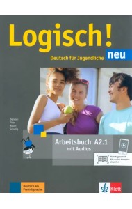 Logisch! neu A2.1. Deutsch für Jugendliche. Arbeitsbuch mit Audios