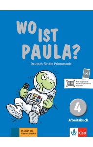 Wo ist Paula? 4. Deutsch für die Primarstufe. Arbeitsbuch mit Audios