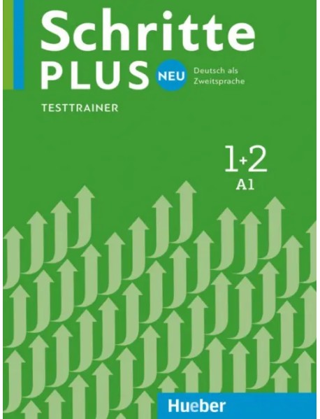 Schritte plus Neu 1+2. Testtrainer mit Audio-CD. Deutsch als Zweitsprache