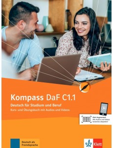 Kompass DaF C1.1, Kurs- Ubungsbuch mit Audios und Videos