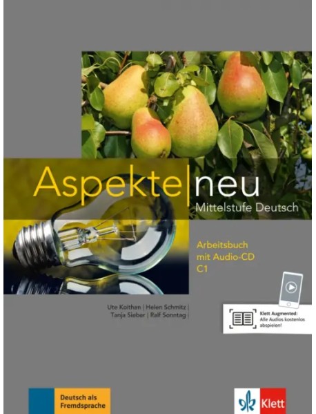 Aspekte neu. Mittelstufe Deutsch. C1. Arbeitsbuch mit Audio-CD