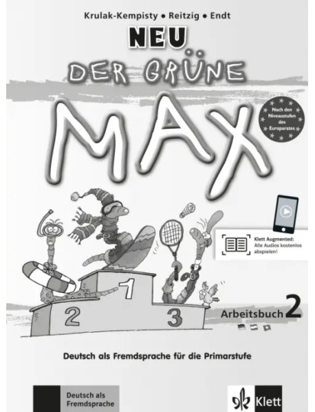 Der grüne Max Neu 2. Deutsch als Fremdsprache für die Primarstufe. Arbeitsbuch mit Audio-CD