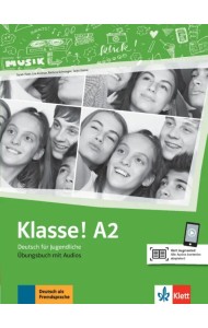 Klasse! A2. Deutsch für Jugendliche. Übungsbuch mit Audios