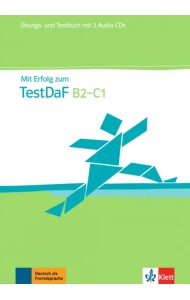 Mit Erfolg zum TestDaF. Übungs- und Testbuch + 2 Audio-CDs