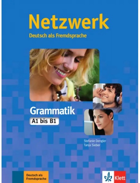 Netzwerk Grammatik A1-B1. Deutsch als Fremdsprache. Grammatik
