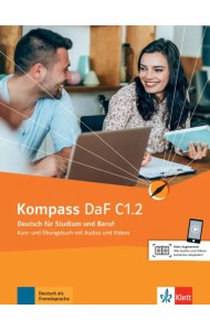 Kompass DaF C1.2. Deutsch für Studium und Beruf. Kurs- und Übungsbuch mit Audios und Videos