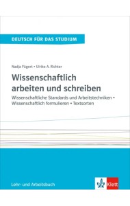Wissenschaftlich arbeiten und schreiben. Wissenschaftliche Standards. Lehr- und Arbeitsbuch