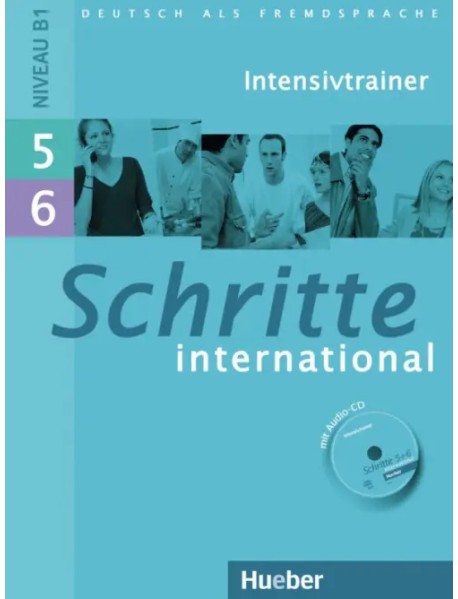 Schritte international 5+6. Intensivtrainer mit Audio-CD zu Band 5 und 6. Deutsch als Fremdsprache