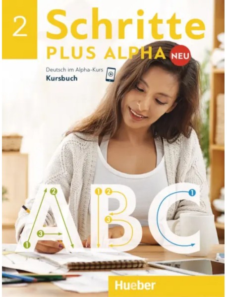 Schritte plus Alpha Neu 2. Kursbuch. Deutsch im Alpha-Kurs. Deutsch als Zweitsprache