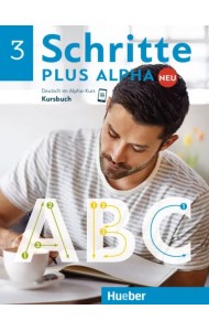 Schritte plus Alpha Neu 3. Kursbuch. Deutsch im Alpha-Kurs. Deutsch als Zweitsprache