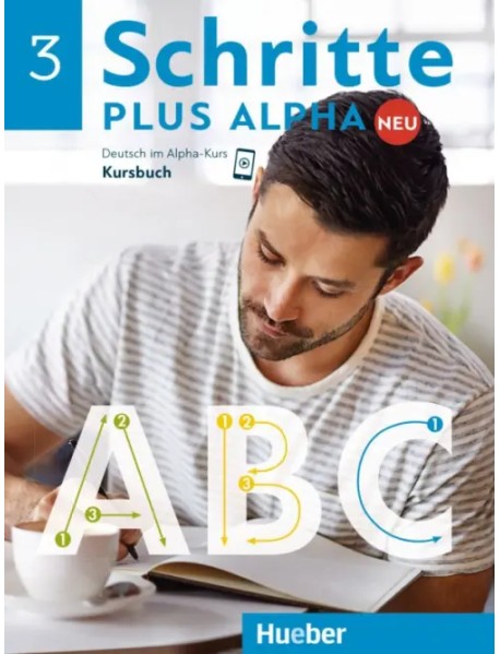 Schritte plus Alpha Neu 3. Kursbuch. Deutsch im Alpha-Kurs. Deutsch als Zweitsprache