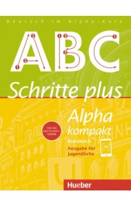 Schritte plus Alpha kompakt - Ausgabe für Jugendliche. Kursbuch. Deutsch als Zweitsprache
