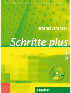 Schritte plus 1+2. Intensivtrainer mit Audio-CD zu Band 1 und 2. Deutsch als Fremdsprache Schritte plus 1+2. Intensivtrainer mit Audio-CD zu Band 1 und 2. Deutsch als Fremdsprache