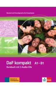 DaF kompakt A1-B1. Deutsch als Fremdsprache für Erwachsene. Kursbuch mit 3 Audio-CDs