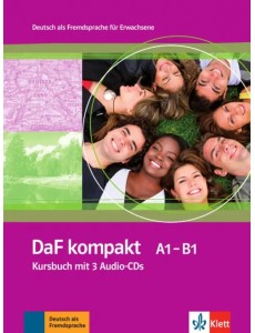 DaF kompakt A1-B1. Deutsch als Fremdsprache für Erwachsene. Kursbuch mit 3 Audio-CDs