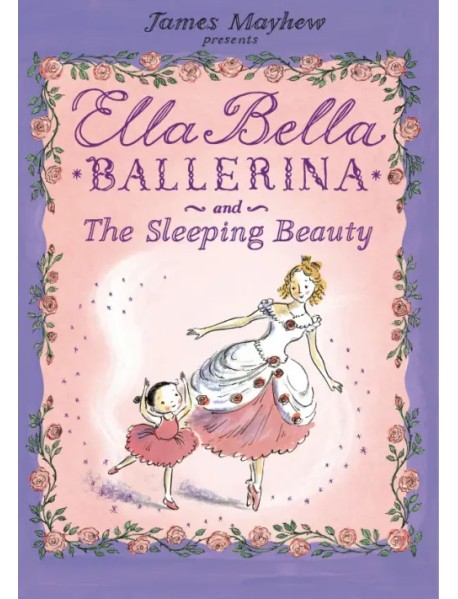 Ella Bella Ballerina and the Sleeping Beauty