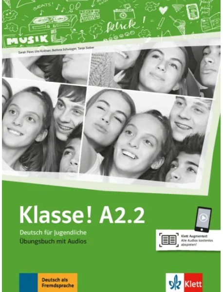 Klasse! A2.2. Deutsch für Jugendliche. Übungsbuch mit Audios
