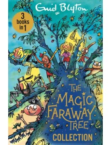 The Magic Faraway Tree Collection The Magic Faraway Tree Collection