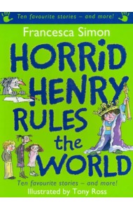 Horrid Henry Rules the World