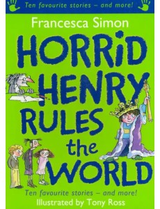 Horrid Henry Rules the World