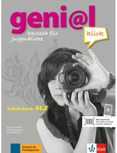 Geni@l klick A1.2. Deutsch als Fremdsprache für Jugendliche. Arbeitsbuch mit Audios und Videos