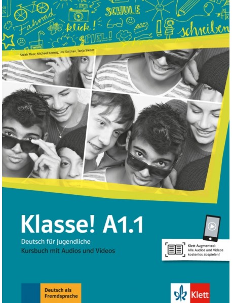 Klasse! A1.1. Deutsch für Jugendliche. Kursbuch mit Audios und Videos