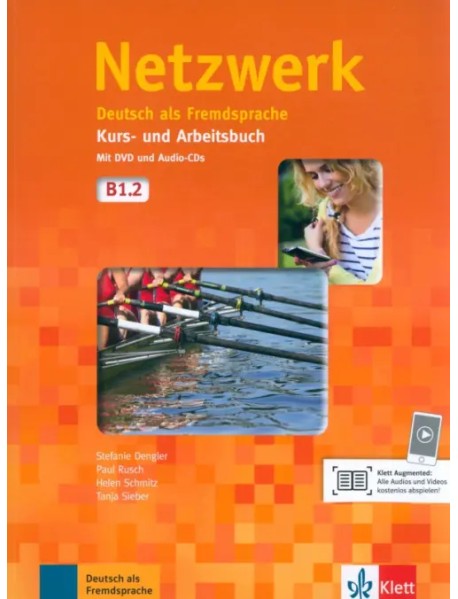 Netzwerk B1.2. Deutsch als Fremdsprache. Kurs- und Arbeitsbuch mit DVD und 2 Audio-CDs