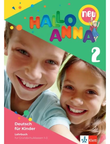 Hallo Anna 2 neu. Deutsch für Kinder. Lehrbuch mit 2 Audio-CDs