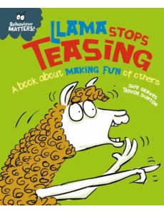 Llama Stops Teasing. A book about making fun of others
