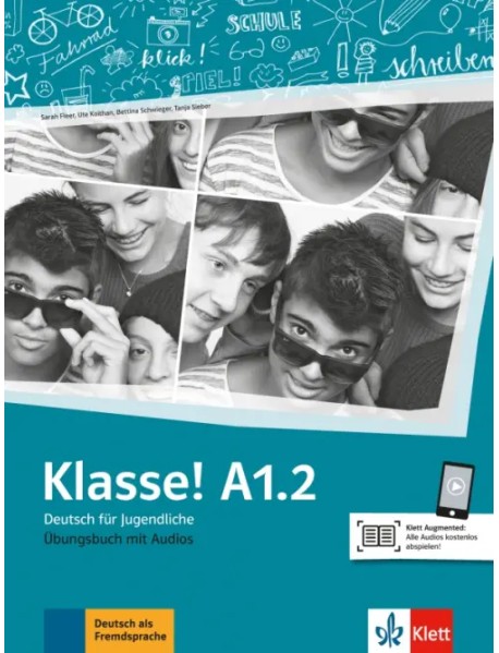 Klasse! A1.2. Deutsch für Jugendliche. Übungsbuch mit Audios