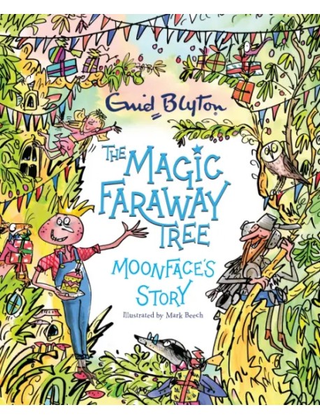 The Magic Faraway Tree. Moonface's Story
