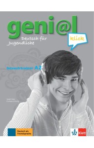 Geni@l klick A2. Deutsch als Fremdsprache für Jugendliche. Intensivtrainer
