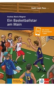 Ein Basketballstar am Main. Deutsch als Fremdsprache A1 + Online-Angebot