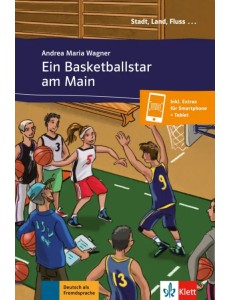 Ein Basketballstar am Main. Deutsch als Fremdsprache A1 + Online-Angebot