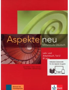 Aspekte neu. Mittelstufe Deutsch. B1 plus. Lehr- und Arbeitsbuch. Teil 2