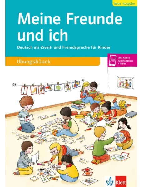 Meine Freunde und ich, Neue Ausgabe. Deutsch als Zweit- und Fremdsprache für Kinder. Übungsblock