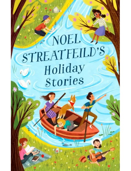 Noel Streatfeild's Holiday Stories