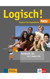 Logisch! neu B1. Deutsch für Jugendliche. Testheft mit 2 Audio-CDs