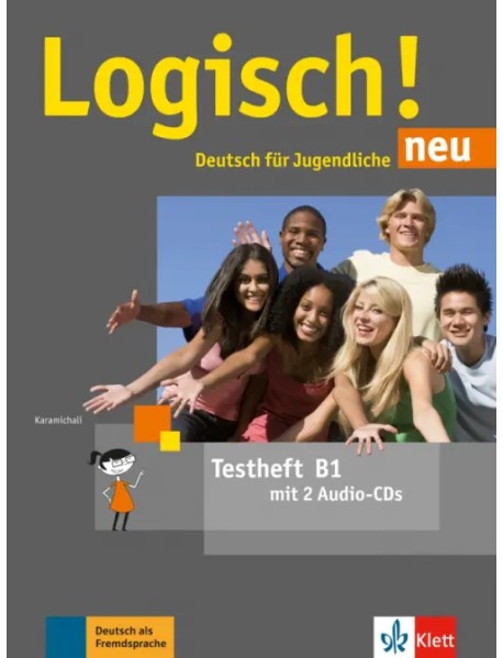 Logisch! neu B1. Deutsch für Jugendliche. Testheft mit 2 Audio-CDs