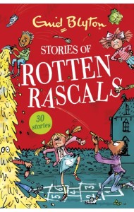 Stories of Rotten Rascals. Contains 30 classic tales