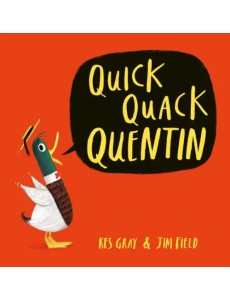 Quick Quack Quentin