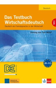 Das Testbuch Wirtschaftsdeutsch. Training zum Test WiDaF. Testbuch mit Audio-CD