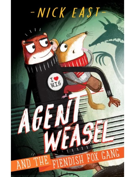 Agent Weasel and the Fiendish Fox Gang