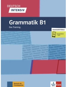 Deutsch intensiv. Grammatik B1. Das Training + online Deutsch intensiv. Grammatik B1. Das Training + online