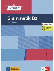 Deutsch intensiv. Grammatik B2. Das Training + online