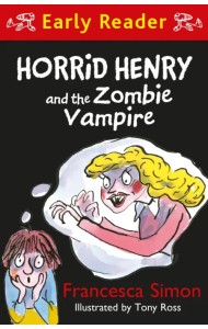 Horrid Henry and the Zombie Vampire