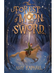 The Forest of Moon and Sword