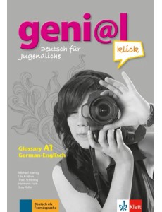 Geni@l klick A1. Deutsch als Fremdsprache für Jugendliche. Glossar Deutsch-Englisch Geni@l klick A1. Deutsch als Fremdsprache für Jugendliche. Glossar Deutsch-Englisch