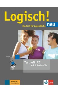 Logisch! neu A2. Deutsch für Jugendliche. Testheft mit 2 Audio-CDs