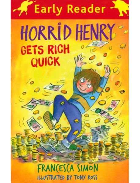 Horrid Henry Gets Rich Quick